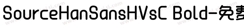 SourceHanSansHVsC Bold字体转换